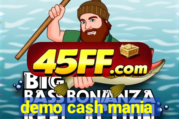 demo cash mania